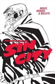 Buy Frank Miller's Sin City Vol 6: Booze Broads & Bullets (Fourth Edition)