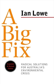 Buy Big Fix: Radical Solutions for Australia's Environmental Crisis