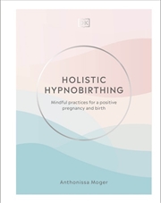 Buy Holistic Hypnobirthing