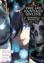 Buy Free Life Fantasy Online: Immortal Princess (Manga) Vol. 4