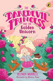 Buy Daredevil Princess and the Golden Unicorn (Book 1)