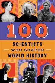 Buy 100 Scientists Who Shaped World History