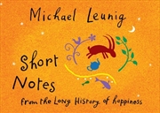 Buy Short Notes from the Long History of Happiness