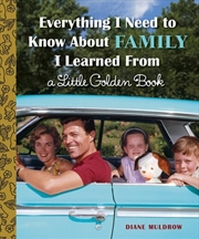 Buy Everything I Need To Know About Family I Learned From A Little Golden Book