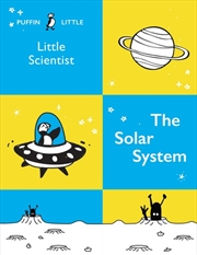 Buy Puffin Little Scientist: The Solar System