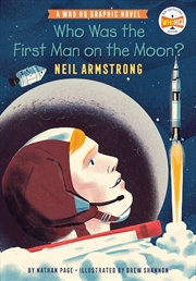 Buy Who Was the First Man on the Moon?: Neil Armstrong