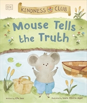 Buy Kindness Club Mouse Tells the Truth