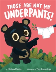 Buy Those Are Not My Underpants!