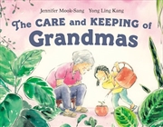 Buy Care and Keeping of Grandmas