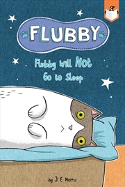 Buy Flubby Will Not Go to Sleep