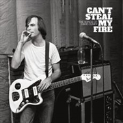 Buy Can't Steal My Fire: The Songs