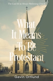 Buy What It Means To Be Protestant