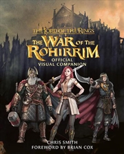 Buy The Lord Of The Rings - The War Of The Rohirrim Visual Companion