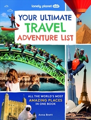 Buy Lonely Planet Kids Your Ultimate Travel Adventure List