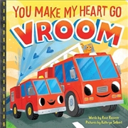 Buy You Make My Heart Go Vroom!