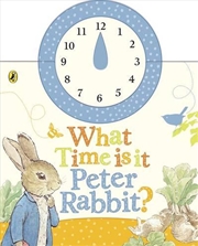 Buy What Time Is It Peter Rabbit?