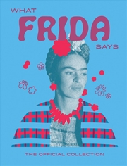 Buy What Frida Says