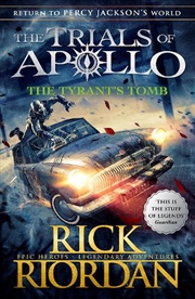 Buy Tyrant's Tomb (The Trials of Apollo Book 4)