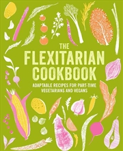 Buy The Flexitarian Cookbook