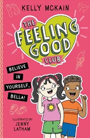 Buy The Feeling Good Club: Believe