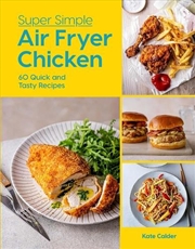 Buy Super Simple Air Fryer Chicken