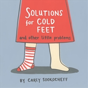 Buy Solutions For Cold Feet And Other Little Problems