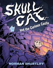 Buy Skull Cat (Book One): Skull Cat and the Curious Castle