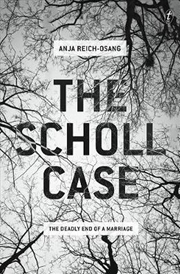 Buy Scholl Case: The Deadly End of a Marriage