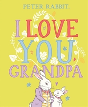 Buy Peter Rabbit I Love You Grandpa