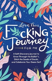 Buy Love This F*cking Journey for Me