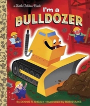 Buy A Little Golden Book - I'm A Bulldozer