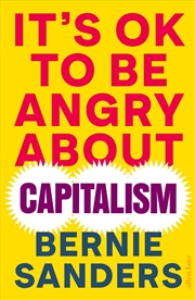 Buy It's OK To Be Angry About Capitalism