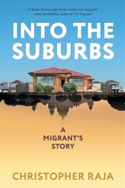 Buy Into the Suburbs: A Migrant's Story