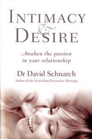 Buy Intimacy and Desire: Awaken the Passion in Your Relationship