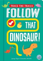 Buy Follow That Dinosaur!