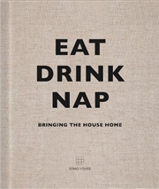 Buy Eat Drink Nap