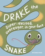 Buy Drake the Super-Excited Overeager In-Your-Face Snake