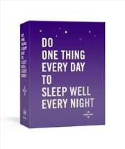 Buy Do One Thing Every Day to Sleep Well Every Night