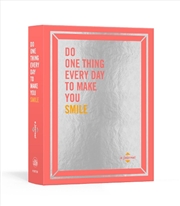 Buy Do One Thing Every Day to Make You Smile