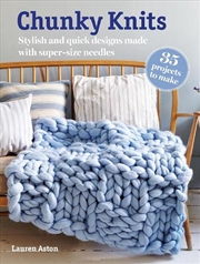 Buy Chunky Knits: 35 Projects To M