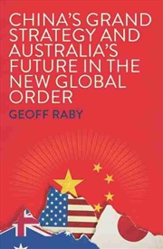 Buy China's Grand Strategy and Australia's Future in the New Global Order