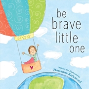 Buy Be Brave Little One