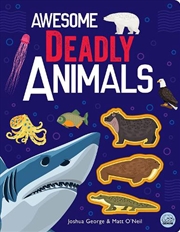 Buy Awesome Deadly Animals