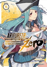 Buy Arifureta: From Commonplace to World's Strongest ZERO (Manga) Vol. 5