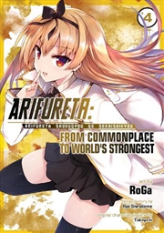 Buy Arifureta: From Commonplace to World's Strongest (Manga) Vol. 4