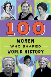 Buy 100 Women Who Shaped World History