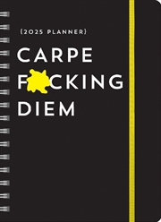 Buy 2025 Carpe F*cking Diem Planner