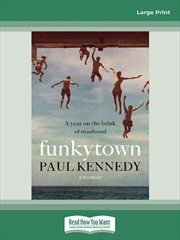 Buy Funkytown: A year on the brink of manhood