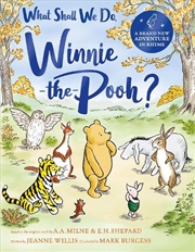 Buy What Shall We Do, Winnie-the-Pooh?