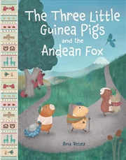 Buy The Three Little Guinea Pigs and the Andean Fox